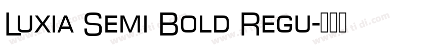 Luxia Semi Bold Regu字体转换
